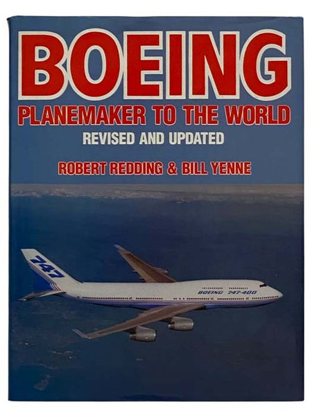 Boeing: Planemaker to the World (Revised and Updated)