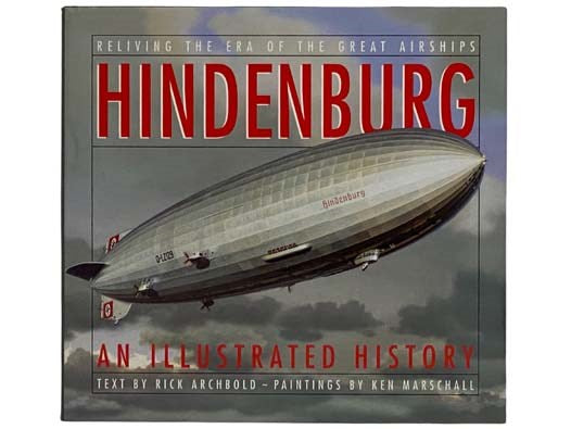 Hindenburg: An Illustrated History