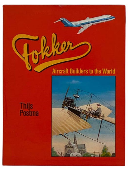 Fokker: Aircraft Builders to the World