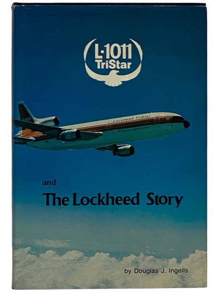 L-1011 TriStar and The Lockheed Story
