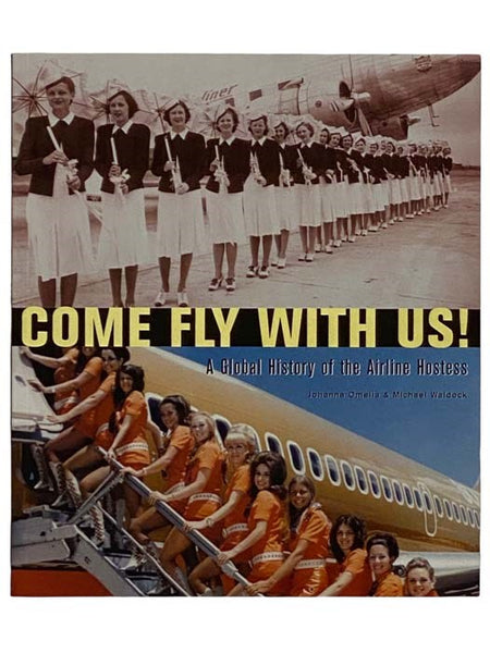 Come Fly With Us! A Global History of the Airline Hostess