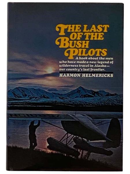 The Last of the Bush Pilots