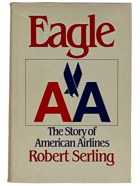 Eagle: The Story of American Airlines