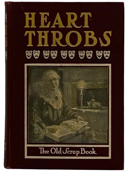 Heart Throbs: In Prose and Verse Dear to the American People, and by Them Contributed in the $1,000 Prize Contest Initiated by the National Magazine, 1904-1905