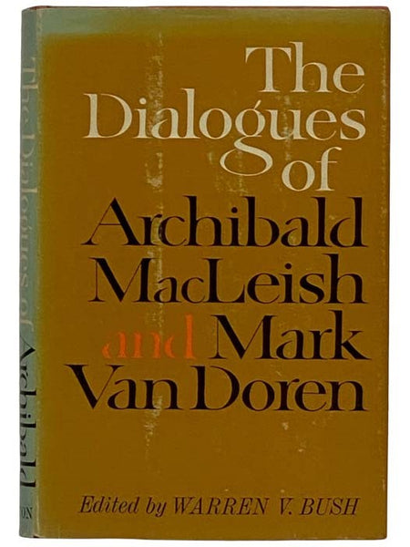 The Dialogues of Archibald MacLeish and Mark Van Doren