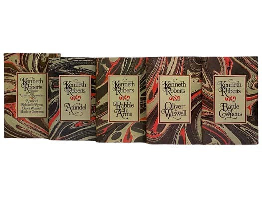 Kenneth Roberts: Reader of the American Revolution, in Four Volumes: Arundel; Rabble in Arms; Oliver Wiswell; Battle of Cowpens