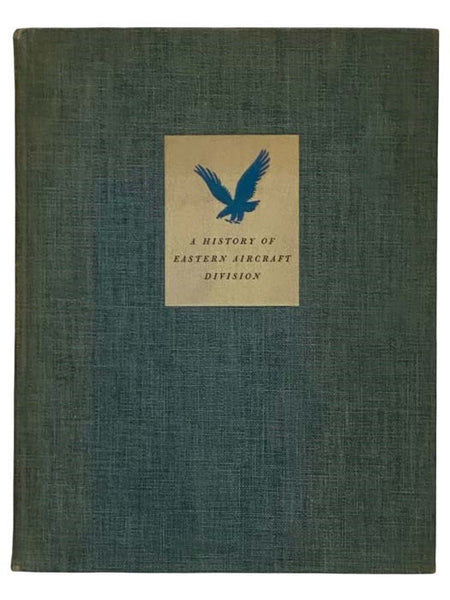 A History of the Eastern Aircraft Division, General Motors Corporation