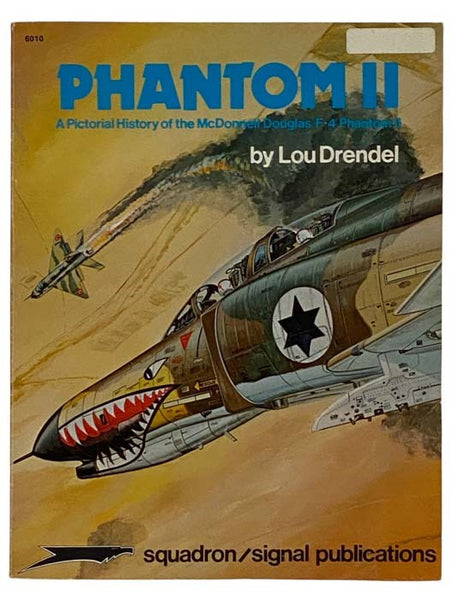 Phantom II: A Pictorial History of the McDonnell Douglas F-4 Phantom II