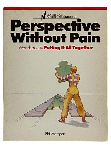 Perspective Without Pain: Putting It All Together (Workbook No. 4)
