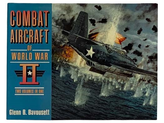 Combat Aircraft of WWII (Two Volumes in One) [World War II]