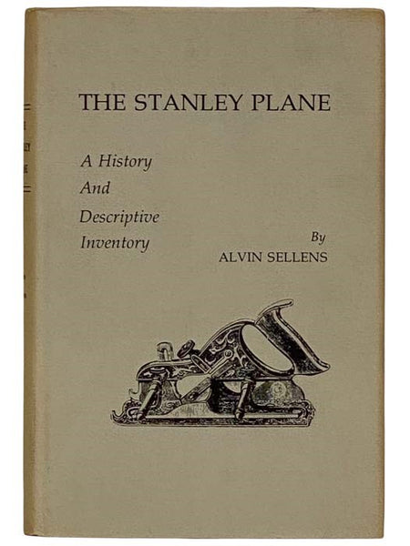 The Stanley Plane: A History and Descriptive Inventory