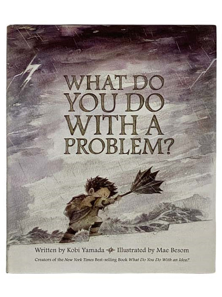 What Do You Do With a Problem?