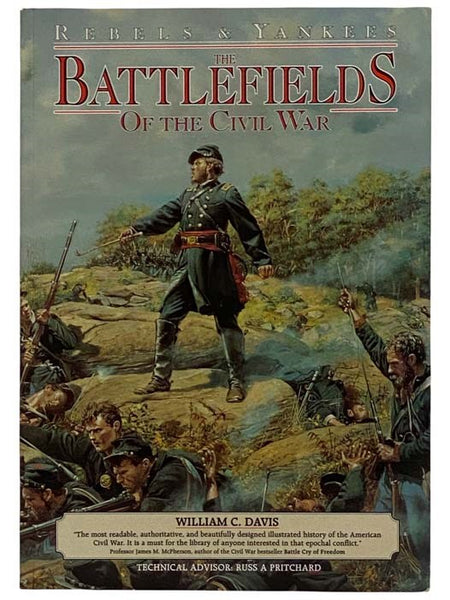 Rebels & Yankees: The Battlefields of the Civil War