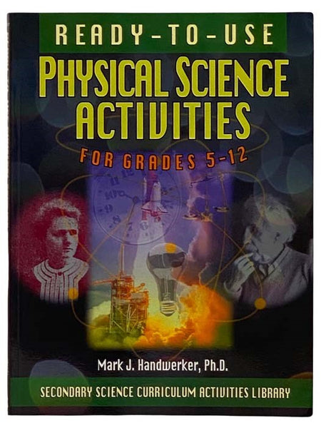 Ready-to-Use Physical Science Activities for Grades 5-12