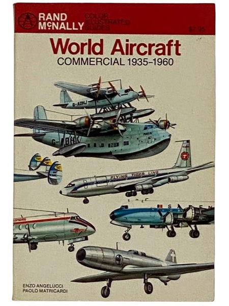 World Aircraft, 1935-1960 (Rand McNally Color Illustrated Guides)