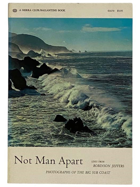 Not Man Apart: Photographs of the Big Sur Coast