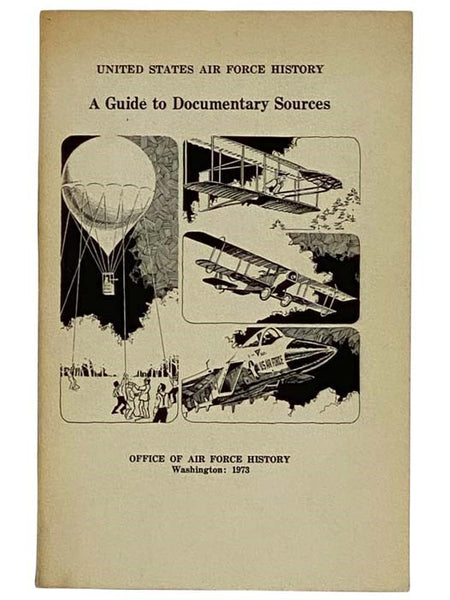 United States Air Force History: A Guide to Documentary Sources