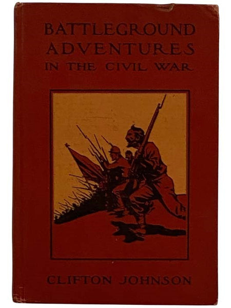 Battleground Adventures in the Civil War