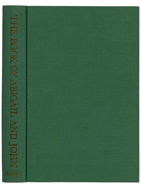 The Book of Abigail and John: Selected Letters of the Adams Family, 1762-1784