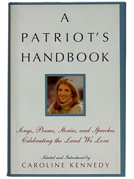 A Patriot's Book: Songs, Stories, and Speeches Celebrating the Land We Love
