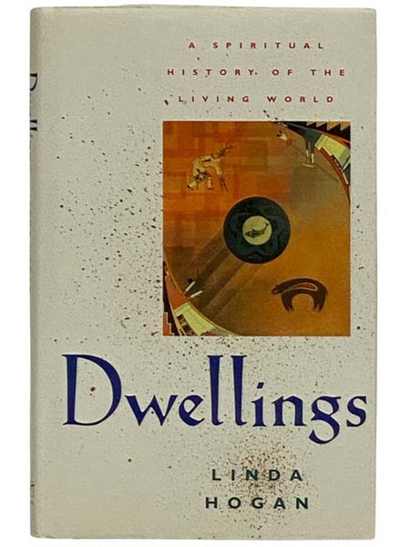 Dwellings: A Spiritual History of the Living World