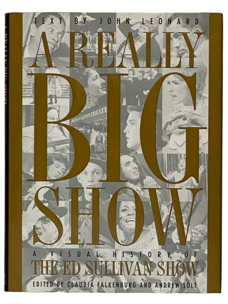 A Really Big Show: A Visual History of The Ed Sullivan Show