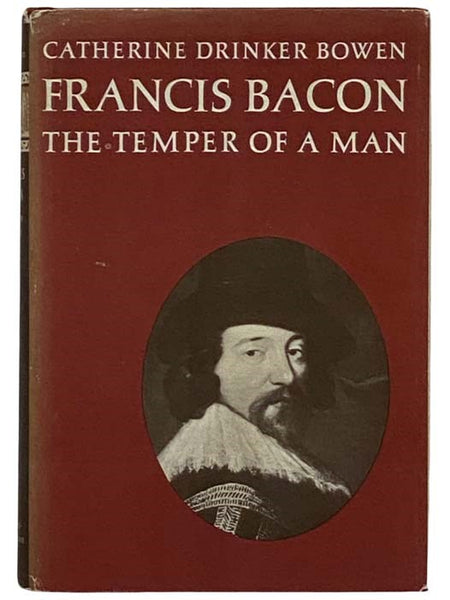 Francis Bacon: The Temper of a Man