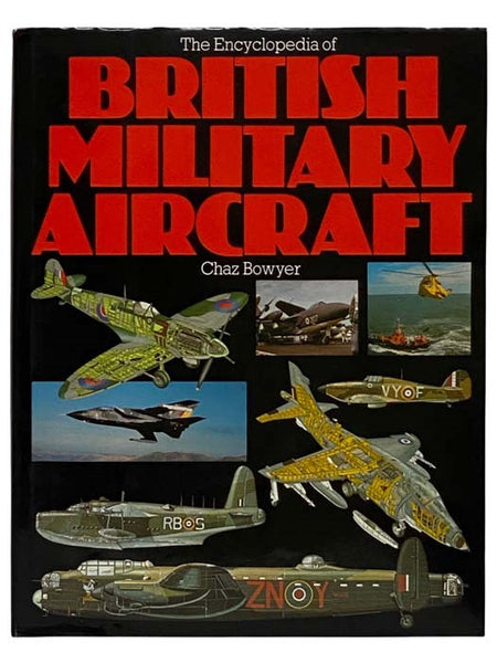 The Encyclopedia of British Military Aircraft