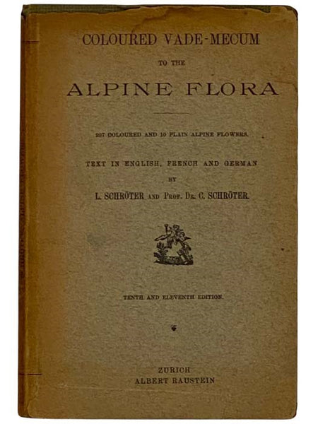 Coloured Vade-Mecum to the Alpine Flora, Text in English, French and German