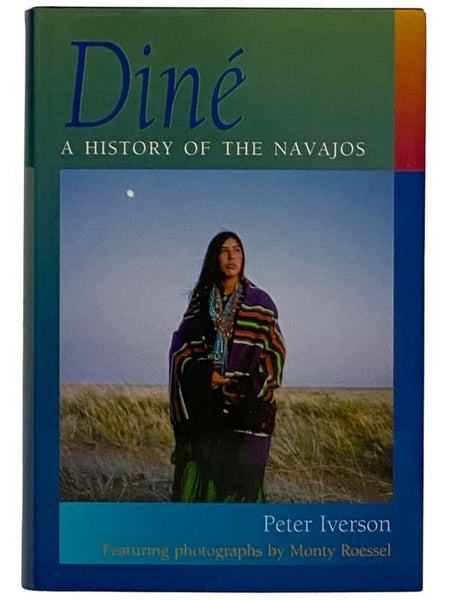 Dine: A History of the Navajos