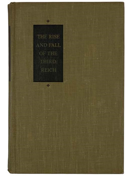 The Rise and Fall of the Third Reich: A History of Nazi Germany