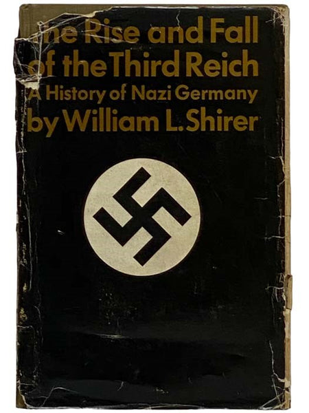 The Rise and Fall of the Third Reich: A History of Nazi Germany