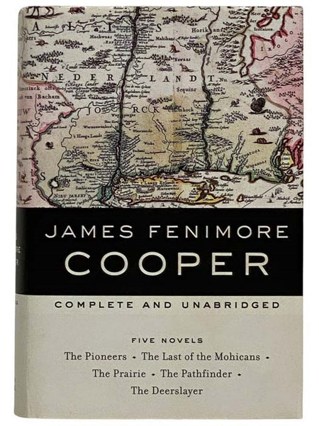 Five Novels: The Pioneers / The Last of the Mohicans / The Prairie / The Pathfinder / The Deerslayer: Complete and Unabridged (5 books in 1)