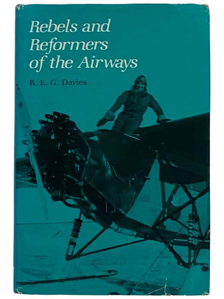 Rebels and Reformers of the Airways