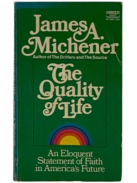 The Quality of Life: An Eloquent Statement of Faith in America's Future