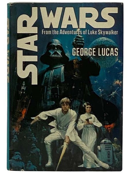 Star Wars: From the Adventures of Luke Skywalker [Star Wars Series: Episode IV]