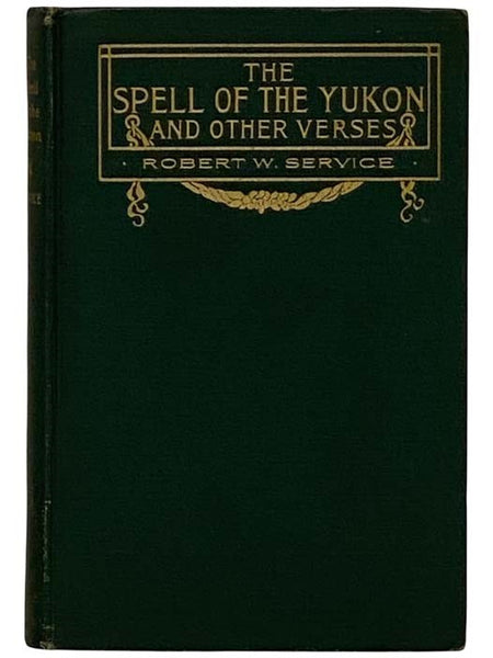 The Spell of the Yukon and Other Verses