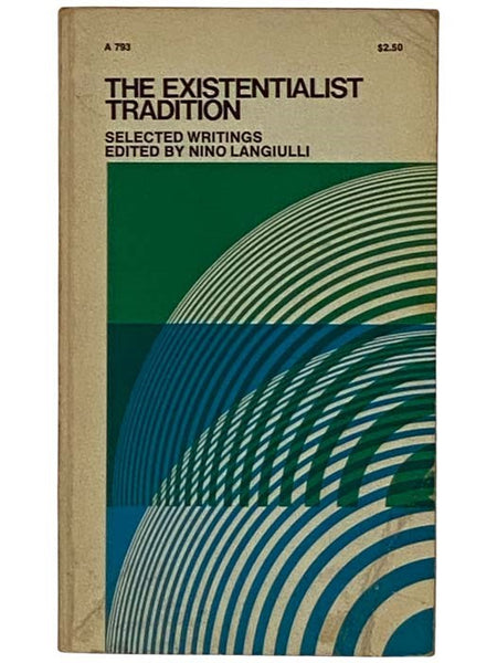 The Existentialist Tradition: Selected Writings (A 793)