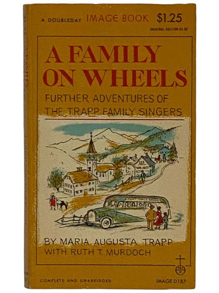 A Family on Wheels: Further Adventures of the Trapp Family Singers