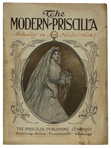 The Modern Priscilla, April, 1908, Vol. XXII, No. 2