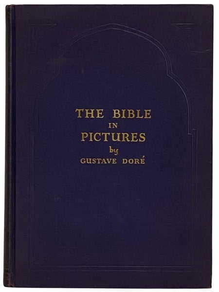 The Bible in Pictures by Gustave Dore