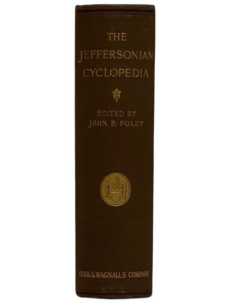 The Jeffersonian Cyclopedia (Patrons' Centennial Edition) [Thomas Jefferson]