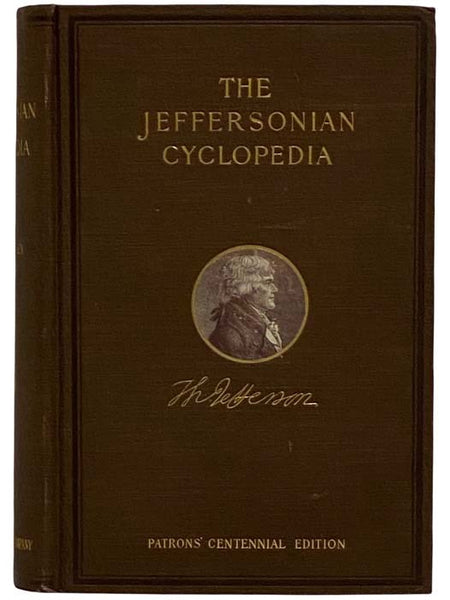 The Jeffersonian Cyclopedia (Patrons' Centennial Edition) [Thomas Jefferson]