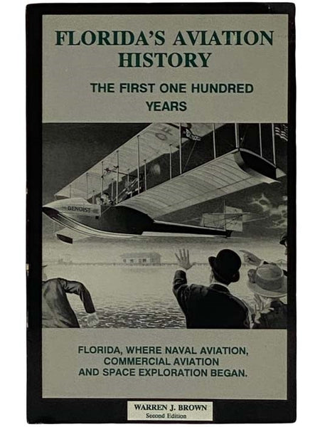 Florida's Aviation History: The First One Hundred Years (Second Edition)
