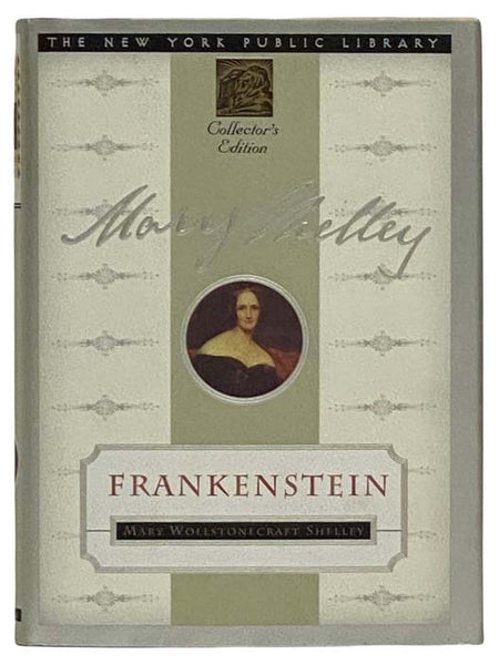 Frankenstein; or, The Modern Prometheus (The New York Public Library Collector's Edition)