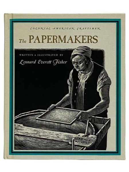 The Papermakers (Colonial American Craftsmen)