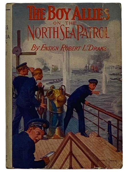 The Boy Allies on the North Sea Patrol; or, Striking the First Blow at the German Fleet