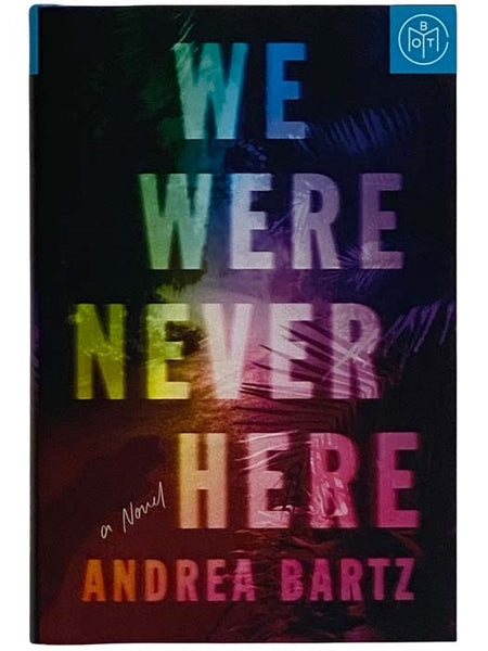 We Were Never Here: A Novel