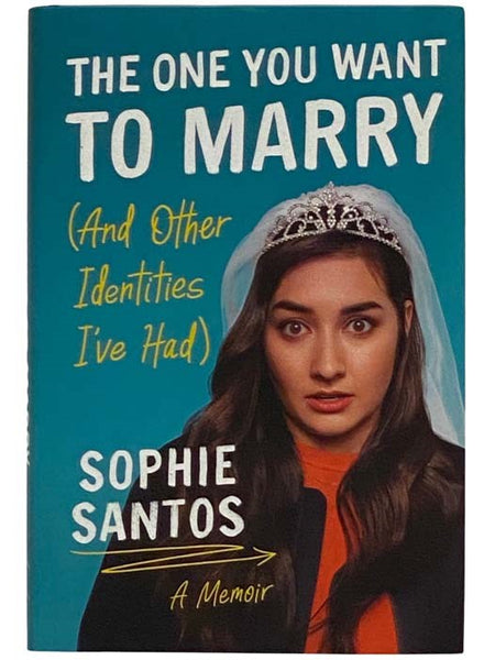 The One You Want to Marry (And Other Identities I've Had): A Memoir