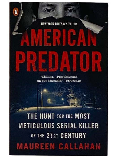 American Predator: The Hunt for the Most Meticulous Serial Killer of the 21st Century